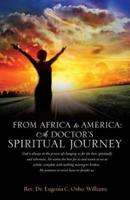 FROM AFRICA TO AMERICA: A DOCTOR'S SPIRITUAL JOURNEY