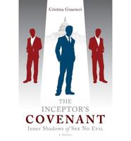 The Inceptor's Covenant: Inner Shadows of See No Evil