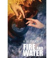 Fire and Water