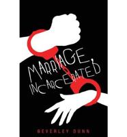 Marriage, Incarcerated
