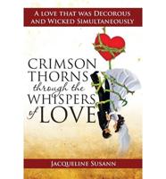 Crimson Thorns Through the Whispers of Love