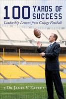 100 Yards of Success: Leadership Lessons from College Football