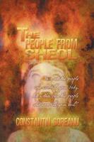 The People from Sheol: Fear Not the People Who Can Kill Your Body, But Rather Fear the People Who Can Kill Your Soul!