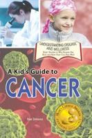 A Kid's Guide to Cancer