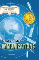 A Kid's Guide to Immunizations