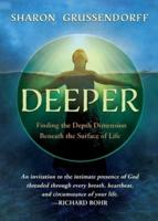 Deeper: Finding the Depth Dimension Beneath the Surface of Life