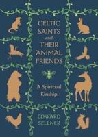 Celtic Saints and Their Animal Friends