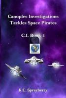Canoples Investigations Tackles Space Pirates
