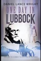 One Day In Lubbock