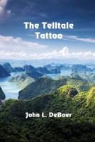 The Telltale Tattoo