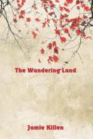 The Wandering Land