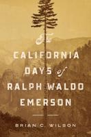 The California Days of Ralph Waldo Emerson