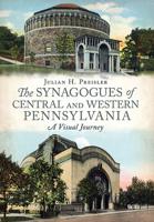The Synagogues of Central and Western Pennsylvania