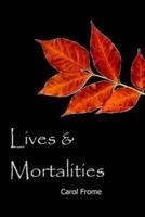 Lives & Mortalities