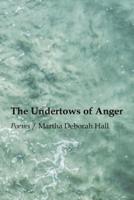 The Undertows of Anger