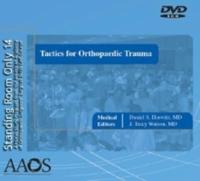 Tactics for Orthopaedic Trauma