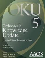 Orthopaedic Knowledge Update. 5 Hip and Knee Reconstruction