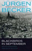 Blackbirds in September: Selected Shorter Poems of Jurgen Becker