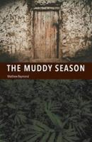 The Muddy Season