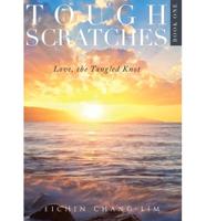Tough Scratches, Book One