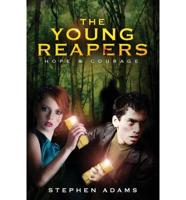 The Young Reapers: Hope & Courage
