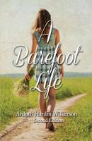 A Barefoot Life : Second Edition