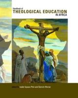 Handbook of Theological Education in Africa