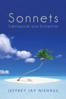 Sonnets: Subtropical and Existential
