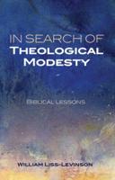 In Search of Theological Modesty