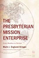 The Presbyterian Mission Enterprise