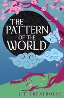 The Pattern of the World