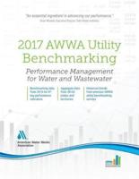 2017 AWWA Utility Benchmarking: Performance Indicators for Water and Wastewater