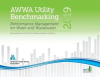 2019 AWWA Utility Benchmarking: Performance Management for Water and Wastewater
