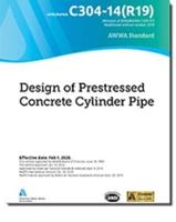 C304-14(R19) Design of Prestressed Concrete Cylinder Pipe