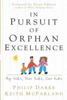 In Pursuit of Orphan Excellence