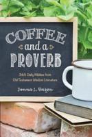 Coffee and a Proverb