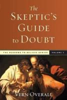 The Skeptic's Guide to Doubt