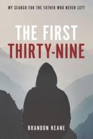The First Thirty-Nine
