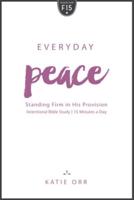 Everyday Peace: Standing Firm in His Provision