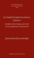 Luther's Christological Legacy