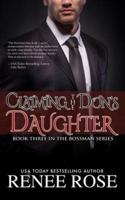 Claiming The Don's Daughter: Book Three of The Bossman Series