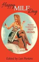 Happy MILF Day - Stories Celebrating Hot Moms