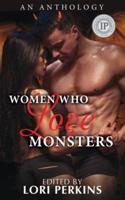 Women Who Love Monsters