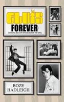 Elvis Forever - Looking Back on the Legacy of the King