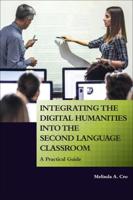 Integrating the Digital Humanities Into the Second Language Classroom