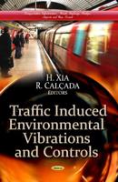 Traffic Induced Environmental Vibrations and Controls