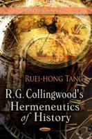 R.G. Collingwood's Hermeneutics of History