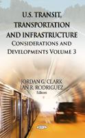 U.S. Transit, Transportation and Infrastructure. Volume 3