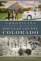 Chronicles of Douglas County, Colorado