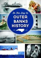 On This Day in Outer Banks History